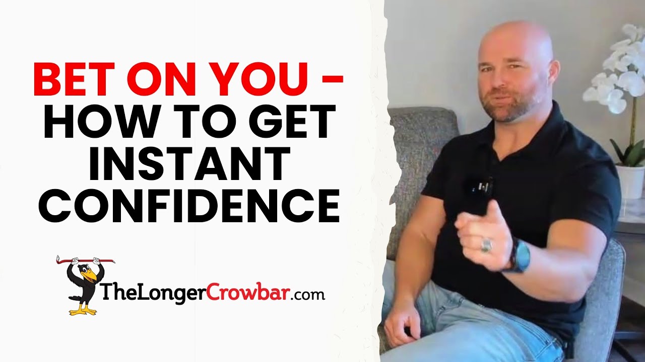 Bet On You How To Get Instant Confidence